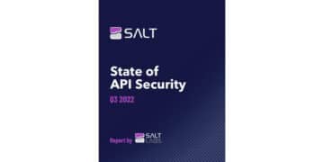 State of API Security Report reveals 94% of companies experienced security incidents in production APIs in the past year