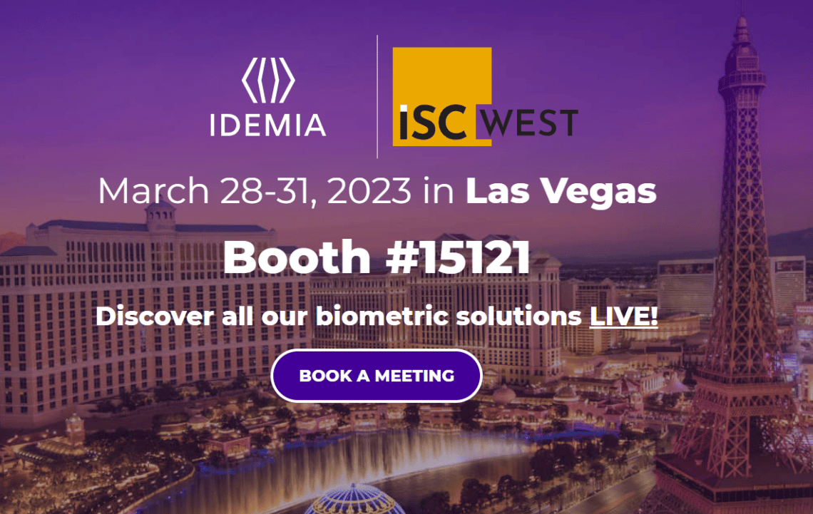 IDEMIA will exhibit at ISC WEST 2023 on booth 15121 Security On
